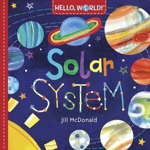 Hello, World! Solar System -- Jill McDonald